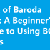 A Guide to Choosing the Right Bank of Baroda Credit Card For You