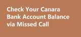 Check Your Canara Bank Account Balance via Missed Call