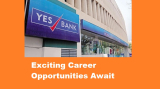 Join Yes Bank: Exciting Career Opportunities Await